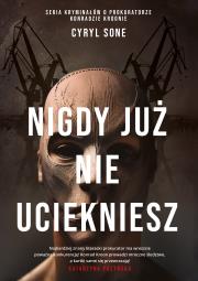 Okładka książki Nigdy już nie uciekniesz