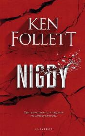 Nigdy. Autor: Ken Follett. Dadada.pl Okładka książki Nigdy