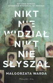 Nikt nie widział, nikt nie słyszał DL. Autor: Warda Małgorzata. Dadada.pl Okładka książki Nikt nie widział, nikt nie słyszał DL