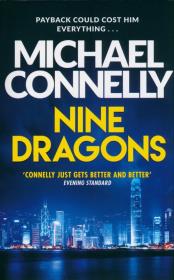 Nine Dragons. Autor: Connelly Michael. Dadada.pl Okładka książki Nine Dragons