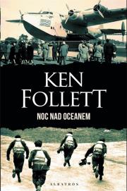 Noc nad oceanem. Autor: Ken Follett. Dadada.pl Okładka książki Noc nad oceanem