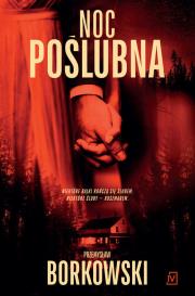 Noc poślubna. Autor: Borkowski Przemysław. Dadada.pl Okładka książki Noc poślubna