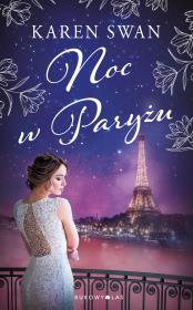 Noc w Paryżu. Autor: Swan Karen. Dadada.pl Okładka książki Noc w Paryżu