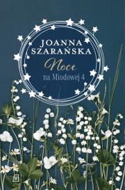 Noce na Miodowej 4. Autor: Joanna Szarańska. Dadada.pl Okładka książki Noce na Miodowej 4