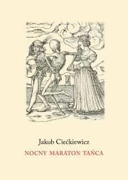 Nocny maraton tańca. Autor: Jakub Ciećkiewicz. Dadada.pl Okładka książki Nocny maraton tańca