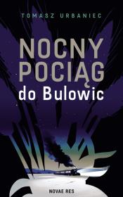 Okładka książki Nocny pociąg do Bulowic