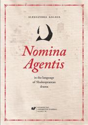 Okładka książki Nomina Agentis in the language of Shakespearean...
