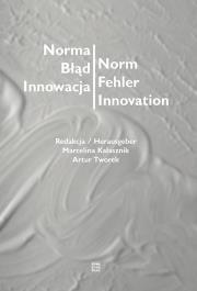 Okładka książki Norma – Błąd – Innowacja / Norm – Fehler – Innovation