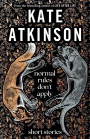 Normal Rules Don't Apply. Autor: Kate Atkinson. Dadada.pl Okładka książki Normal Rules Don't Apply