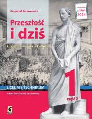Okładka książki Nowa język polski przeszłość i dziś renesans oświecenie 1 część 2 zakres podstawowy i rozszerzony EDYCJA 2024