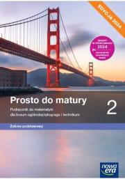 NOWA MATEMATYKA PROSTO DO MATURY PODRĘCZNIK KLASA 2 LICEUM I TECHNIKUM ZAKRES PODSTAWOWY EDYCJA 2024. Autor: Antek Maciej, Belka Krzysztof, Grabowski Piotr. Dadada.pl Okładka książki NOWA MATEMATYKA PROSTO DO MATURY PODRĘCZNIK KLASA 2 LICEUM I TECHNIKUM ZAKRES PODSTAWOWY EDYCJA 2024