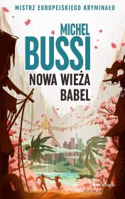 Nowa wieża Babel. Autor: Bussi Michel. Dadada.pl Okładka książki Nowa wieża Babel