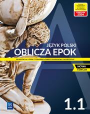 Okładka książki Nowe język polski oblicza epok podręcznik 1 część 1 liceum i technikum zakres podstawowy i rozszerzony EDYCJA 2022-2024