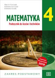 Nowe Matematyka podręcznik dla klasy 4 liceum i technikum zakres podstawowy. Autor: Marcin Kurczab Elżbieta Kurczab Elżbieta Świda. Dadada.pl Okładka książki Nowe Matematyka podręcznik dla klasy 4 liceum i technikum zakres podstawowy