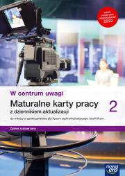 Okładka książki Nowe wiedza o społeczeństwie W centrum uwagi karty pracy maturalne 2 liceum i technikum zakres rozszerzony