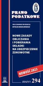 Nowe zasady obliczania i pobierania składki na ubezpieczenie zdrowotne. Autor: Radzikowski Krzysztof, Betiuk Martyna, Kuśmierczyk Mariusz, Lewandowski Mirosław, Modzelewska Julia. Dadada.pl Okładka książki Nowe zasady obliczania i pobierania składki na ubezpieczenie zdrowotne
