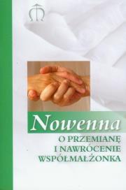 Nowenna O przemianę i nawrócenie współmałżonka. Autor: Pindur Gabriela. Dadada.pl Okładka książki Nowenna O przemianę i nawrócenie współmałżonka