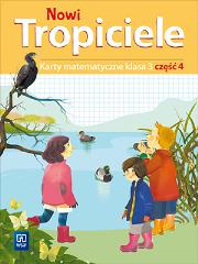 NOWI TROPICIELE KARTY MATEMATYCZNE KLASA 3 CZĘŚĆ 4 EDUKACJA WCZESNOSZKOLNA  1687C0. Autor: Beata Szpakowska, Dorota Zdunek. Dadada.pl Okładka książki NOWI TROPICIELE KARTY MATEMATYCZNE KLASA 3 CZĘŚĆ 4 EDUKACJA WCZESNOSZKOLNA  1687C0
