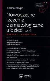 Okładka książki Nowoczesne leczenie dermatologiczne u dzieci Część 2 Wybrane zagadnienia