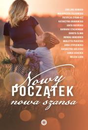 Nowy początek, nowa szansa. Autor: Opracowanie zbiorowe. Dadada.pl Okładka książki Nowy początek, nowa szansa