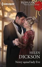 Nowy sąsiad lady Eve. Autor: Dickson Helen. Dadada.pl Okładka książki Nowy sąsiad lady Eve
