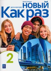 Nowyj Kak raz j. ros. ćw. LO cz.2 2023 WSiP. Autor: Tatarchyk Olga. Dadada.pl Okładka książki Nowyj Kak raz j. ros. ćw. LO cz.2 2023 WSiP
