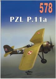 NR 578 PZL P11a. Autor: Janusz Ledwoch. Dadada.pl Okładka książki NR 578 PZL P11a