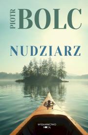 Nudziarz. Autor: Piotr Bolc. Dadada.pl Okładka książki Nudziarz