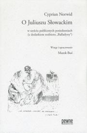 O Juliuszu Słowackim. Autor: Norwid Cyprian Kamil. Dadada.pl Okładka książki O Juliuszu Słowackim