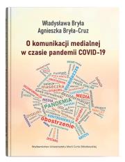 Okładka książki O komunikacji medialnej w czasie pandemii COVID-19