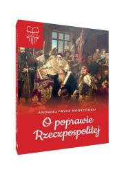 O poprawie Rzeczpospolitej TW. Autor: Andrzej Frycz Modrzewski. Dadada.pl Okładka książki O poprawie Rzeczpospolitej TW