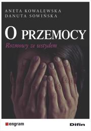 Okładka książki O przemocy. Rozmowy ze wstydem