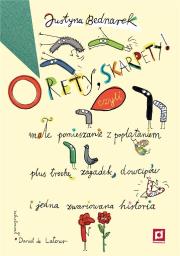 O rety, skarpety! Małe pomieszanie z poplątaniem... Autor: Justyna Bednarek. Dadada.pl Okładka książki O rety, skarpety! Małe pomieszanie z poplątaniem..
