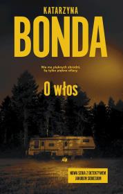 O włos wyd. kieszonkowe. Autor: Katarzyna Bonda. Dadada.pl Okładka książki O włos wyd. kieszonkowe