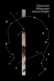 Obecność Witkacego. Autor: Janusz Degler. Dadada.pl Okładka książki Obecność Witkacego