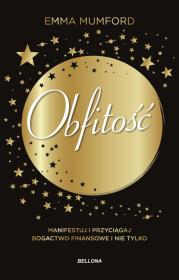 Okładka książki Obfitość. Manifestuj i przyciągaj bogactwo finansowe i nie tylko