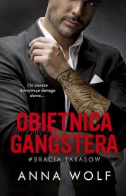 Obietnica gangstera. Bracia Tarasow wyd. kieszonkowe. Autor: Anna Wolf. Dadada.pl Okładka książki Obietnica gangstera. Bracia Tarasow wyd. kieszonkowe