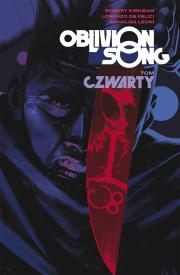 Oblivion Song. Autor: Kirkman Robert, Lorenzo De Felici. Dadada.pl Okładka książki Oblivion Song