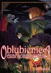 Oblubienica czarnoksiężnika. Tom 6. Autor: Kore Yamazaki. Dadada.pl Okładka książki Oblubienica czarnoksiężnika. Tom 6
