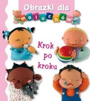 Okładka książki Obrazki dla maluchów. Krok po kroku wyd.2017