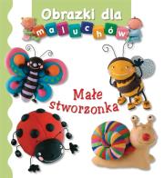 Obrazki dla maluchów - Małe stworzonka. Autor: Beaumont Emilie, Nathalie Belineau. Dadada.pl Okładka książki Obrazki dla maluchów - Małe stworzonka