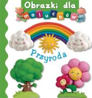Obrazki dla maluchów - Przyroda. Autor: Beaumont Emilie, Nathalie Belineau. Dadada.pl Okładka książki Obrazki dla maluchów - Przyroda