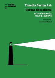 Okładka książki Obrona liberalizmu. Eseje o wolności, wojnie,,