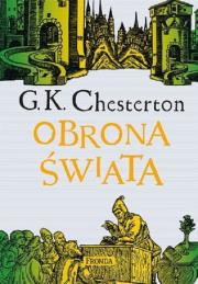 Obrona świata. Autor: Chesterton Gilbert Keith. Dadada.pl Okładka książki Obrona świata