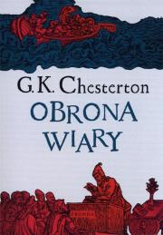 Obrona wiary w.2. Autor: G.K. Chesterton. Dadada.pl Okładka książki Obrona wiary w.2