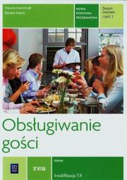 Obsługiwanie gości. Ćwiczenia cz.2 REA. Autor: Szajna Renata, Ławniczak Danuta. Dadada.pl Okładka książki Obsługiwanie gości. Ćwiczenia cz.2 REA