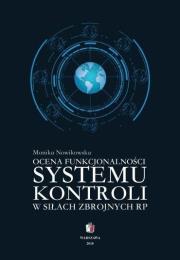 Ocena funkcjonalności systemu kontroli w siłach.... Autor: Nowikowska Monika. Dadada.pl Okładka książki Ocena funkcjonalności systemu kontroli w siłach...
