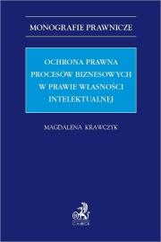 Okładka książki Ochrona prawna procesów biznesowych w prawie...
