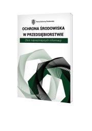 Opakowanie Ochrona środowiska w przedsiębiorstwie. Zbiór najważniejszych informacji