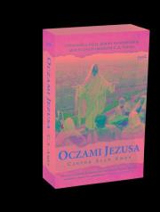 Oczami Jezusa. Autor: Ames Carver Alan. Dadada.pl Okładka książki Oczami Jezusa